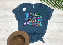 Load image into Gallery viewer, Sassy Since Birth, Salty by Choice (AVAILABLE IN ALL SIZES)
