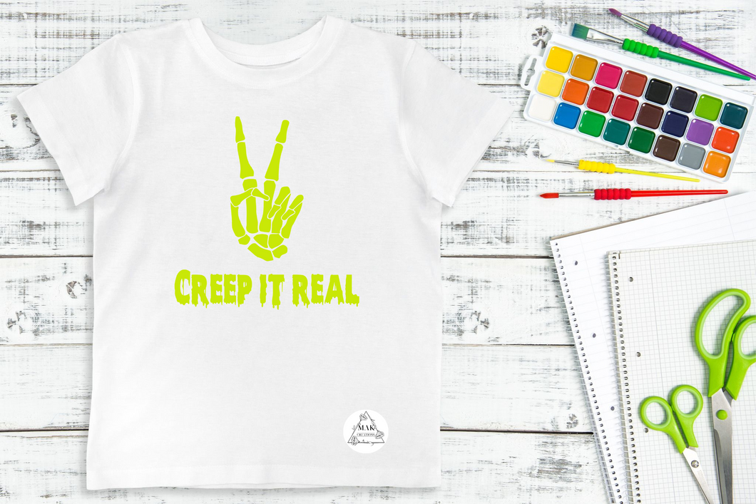 Creep It Real (AVAILABLE IN ALL SIZES)
