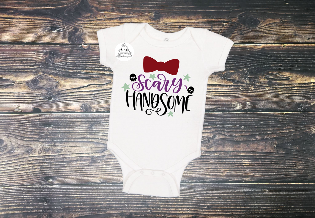 Scary Handsome (AVAILABLE IN ALL SIZES)