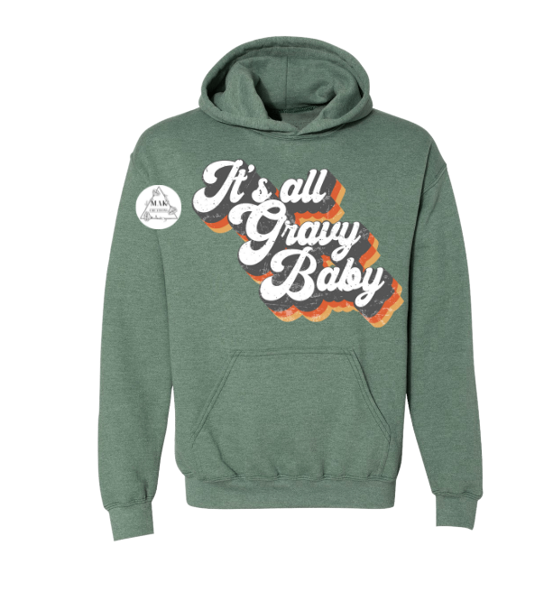 It's All Gravy Baby #2 (AVAILABLE IN ALL SIZES)