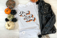 Load image into Gallery viewer, It&#39;s All Gravy Baby #2 (AVAILABLE IN ALL SIZES)
