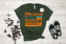 Load image into Gallery viewer, Obsessed with Pumpkin Spice (AVAILABLE IN ALL SIZES)
