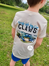Load image into Gallery viewer, Grab Life by the Claws (AVAILABLE IN ALL SIZES)
