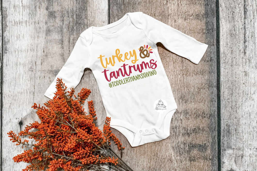Turkey and Tantrums (AVAILABLE IN ALL SIZES)