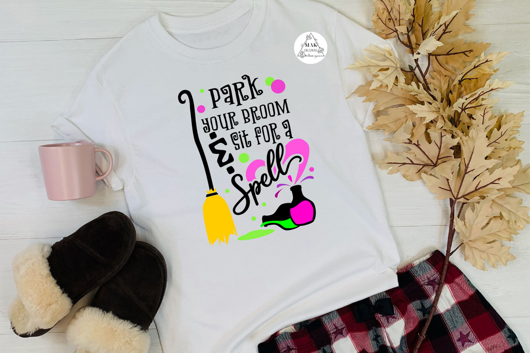 Park Your Broom (AVAILABLE IN ALL SIZES)