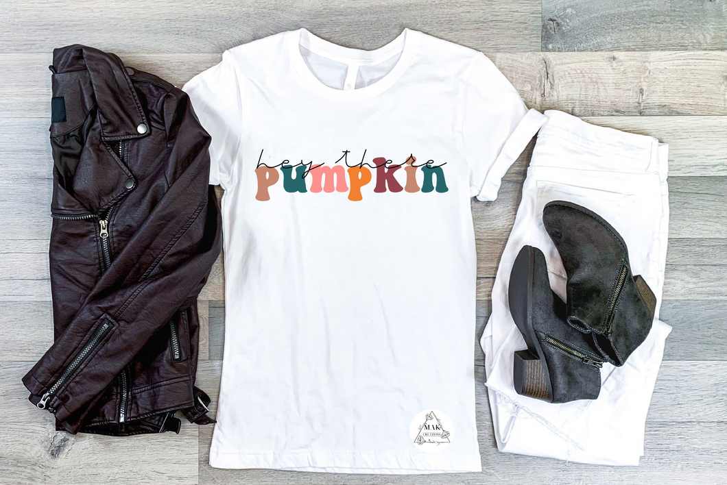 Hey There Pumpkin #3 (AVAILABLE IN ALL SIZES)