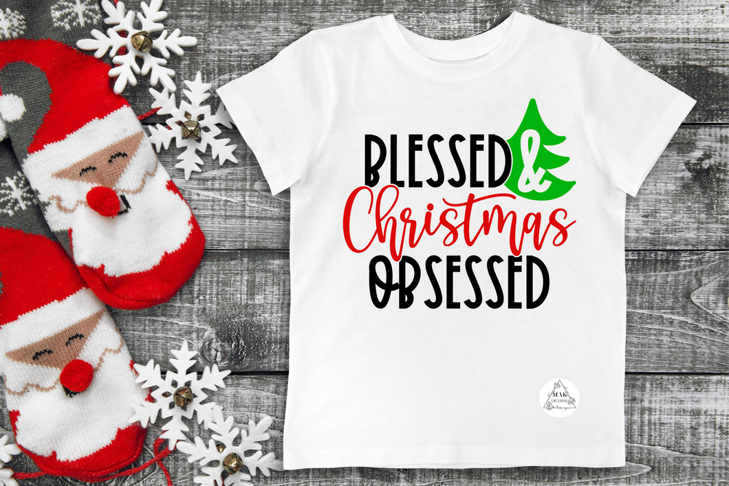Blessed & Christmas Obsessed (AVAILABLE IN ALL SIZES)