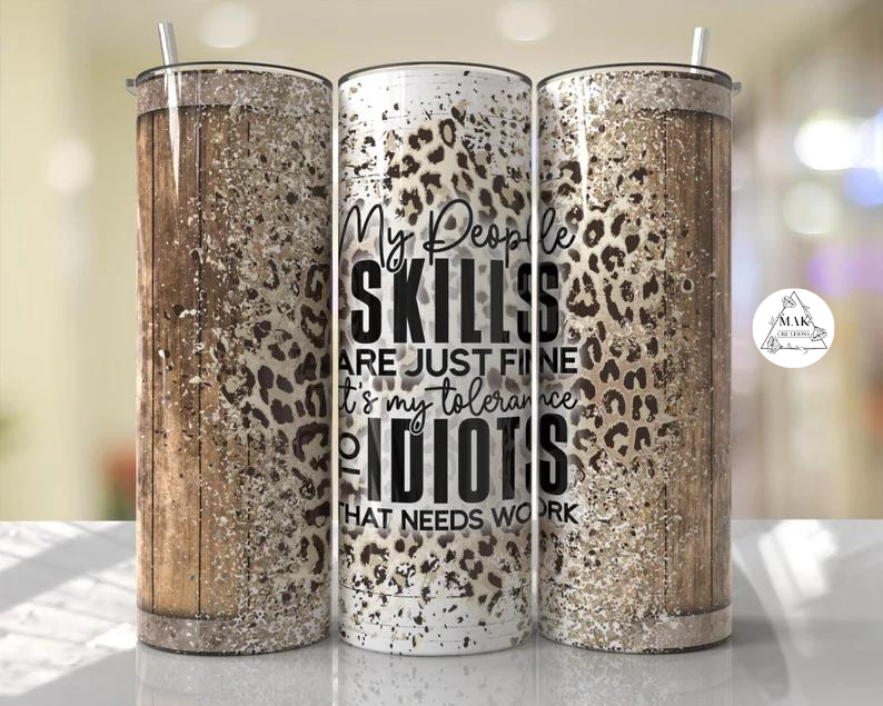 My People Skills (20 oz Skinny Tumbler)