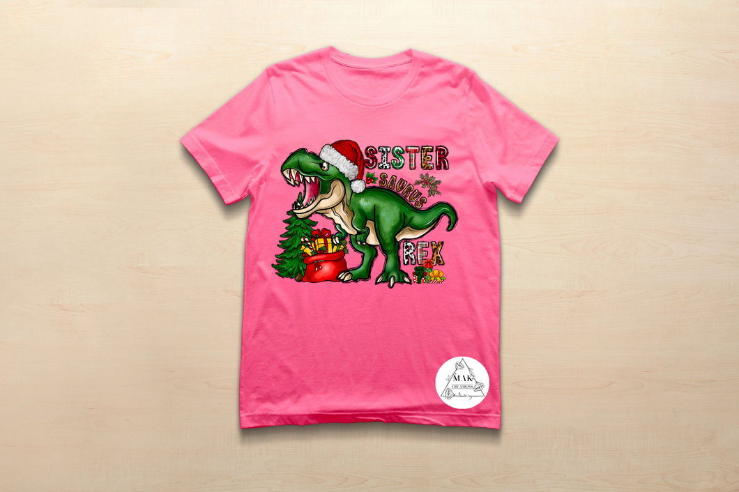 Sister Saurus Rex (AVAILABLE IN ALL SIZES)