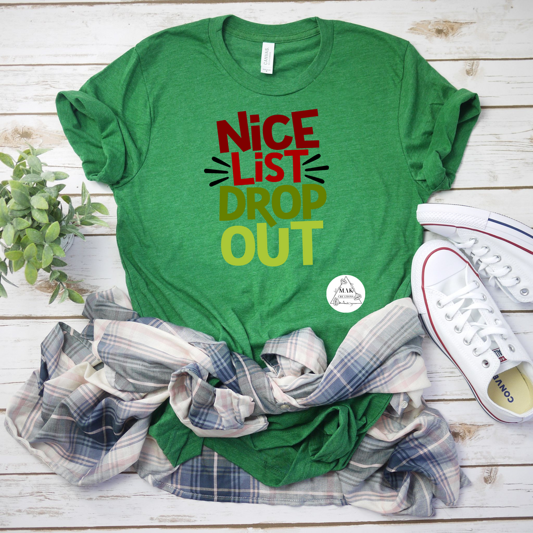 Nice List Drop Out (AVAILABLE IN ALL SIZES)