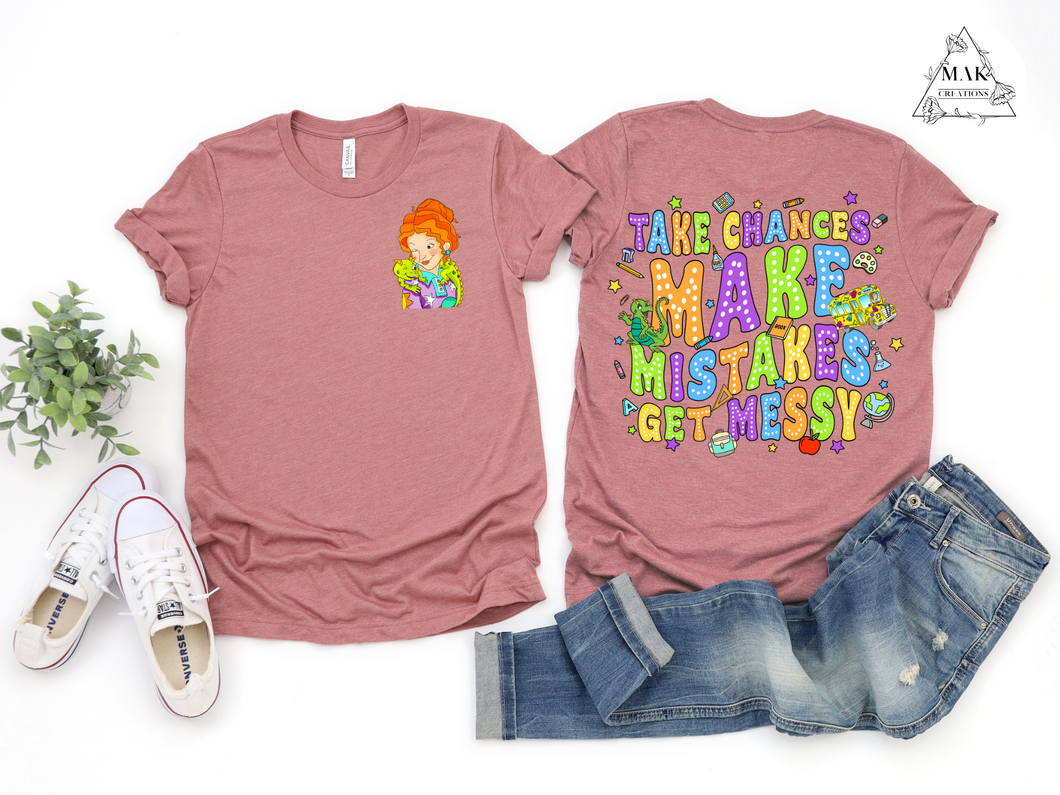 Take Chances, Make Mistakes, Get Messy
