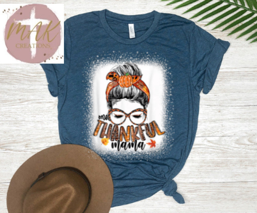 One Thankful Mama #5 (AVAILABLE IN ALL SIZES)