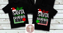 Load image into Gallery viewer, Dear Santa It Was My Brothers Fault  (White Print) (AVAILABLE IN ALL SIZES)
