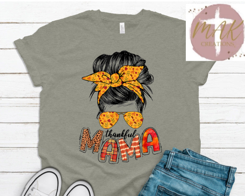 Thankful Mama #5 (AVAILABLE IN ALL SIZES)