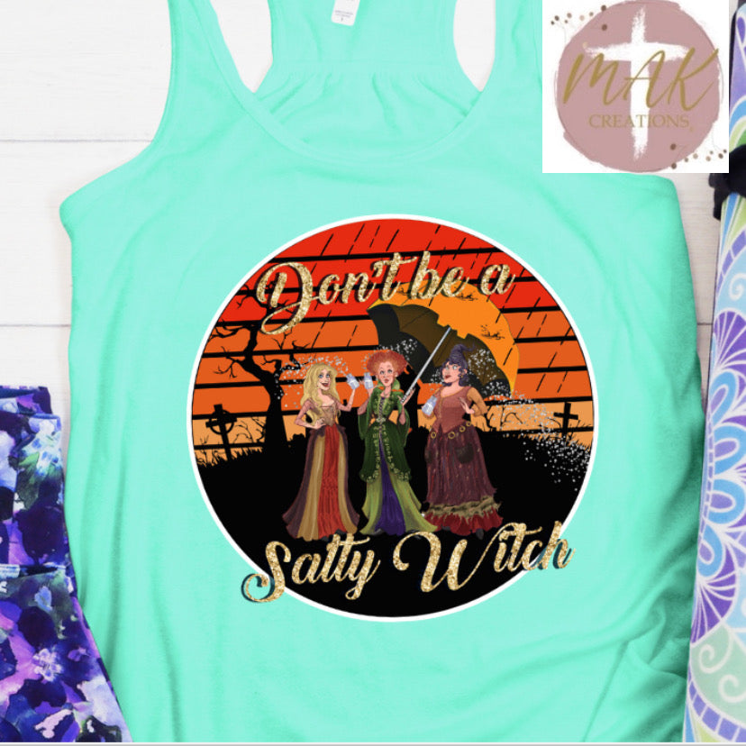 Salty Witch (AVAILABLE IN ALL SIZES)