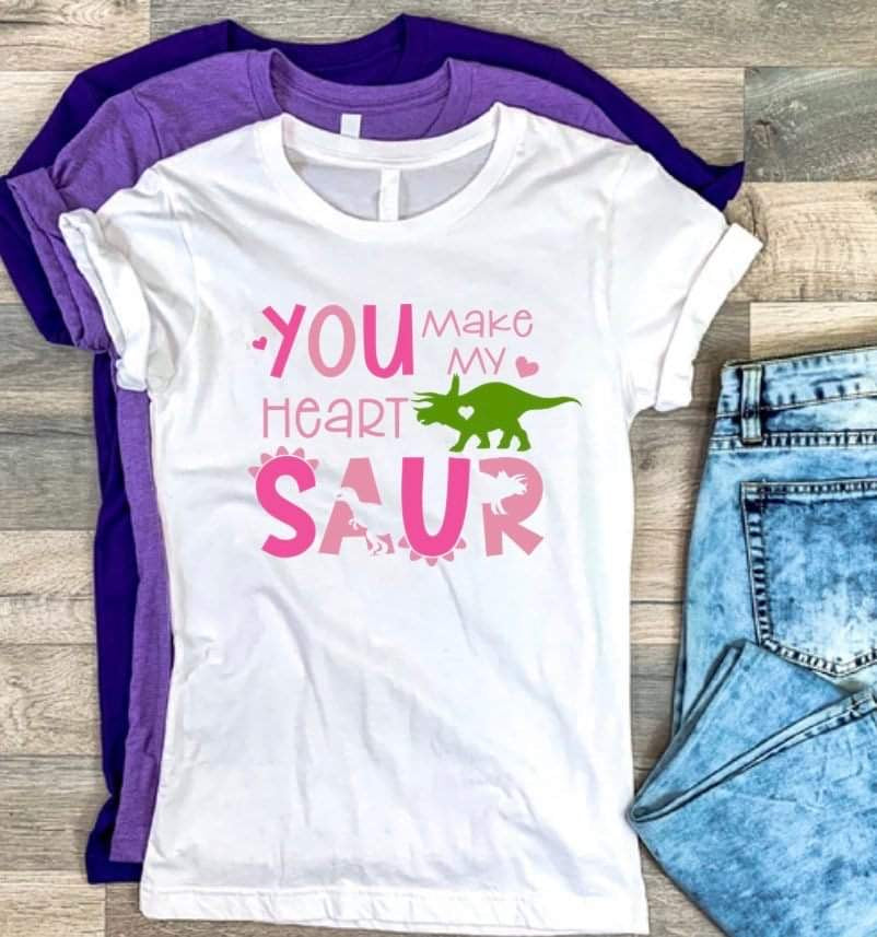 You Make My Heart Saur (AVAILABLE IN ALL SIZES)