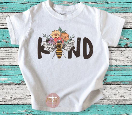 Kind (with Bee) (AVAILABLE IN ALL SIZES)