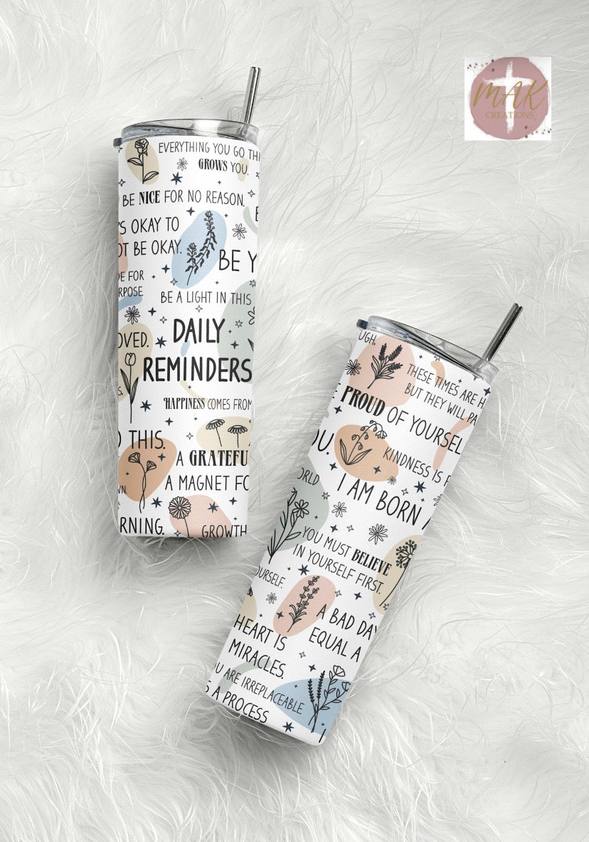 Daily Reminders (20 oz Skinny Tumbler)