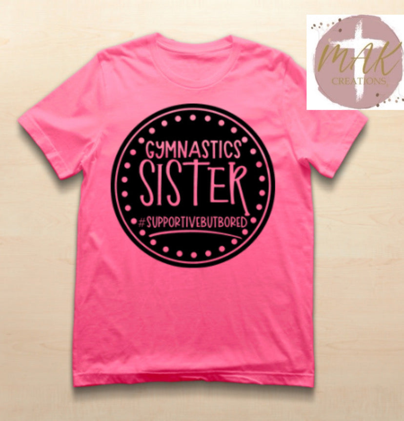 Gymnastics Sister (AVAILABLE IN ALL SIZES)
