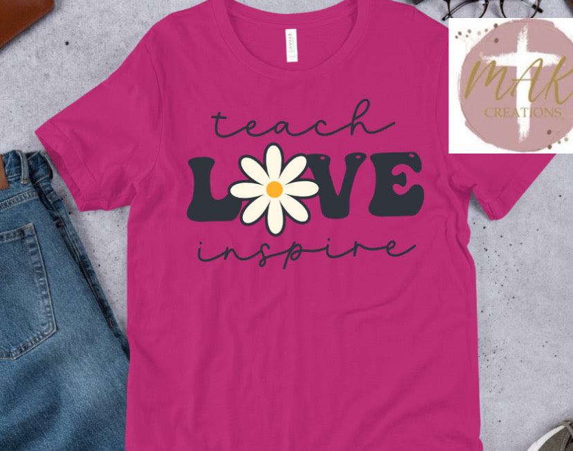 Teacher: Teach Love Inspire