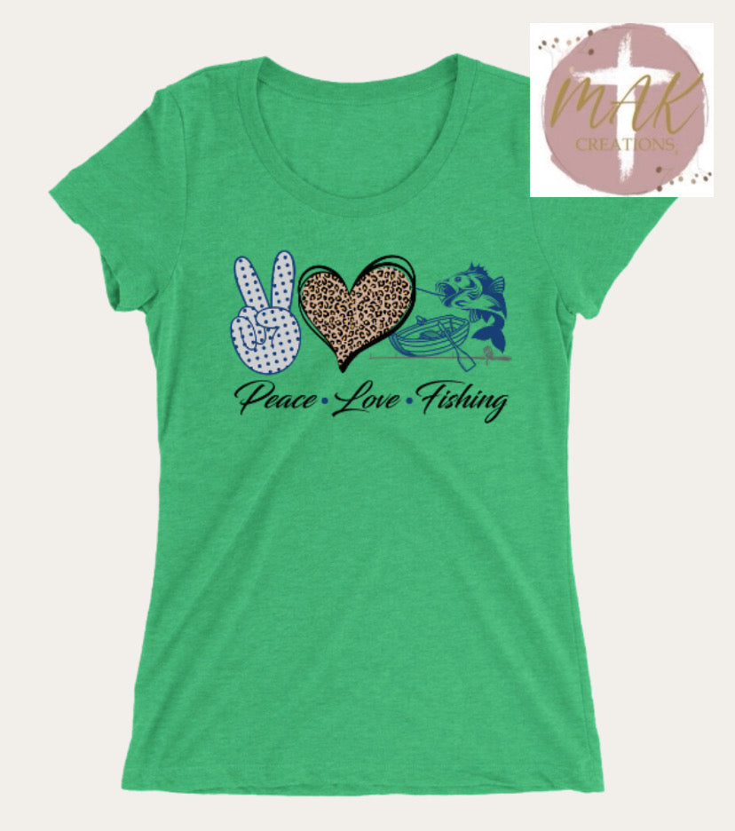 Peace Love Fishing (AVAILABLE IN ALL SIZES)