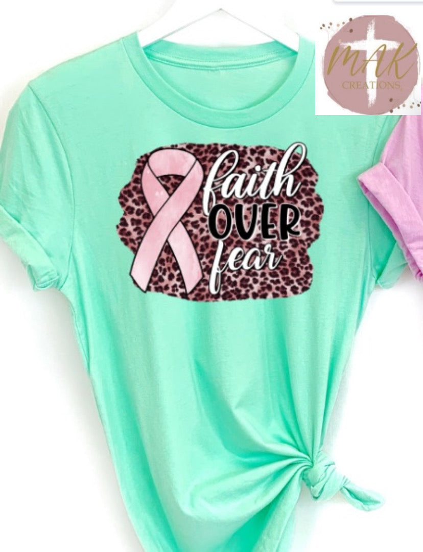 Faith Over Fear (AVAILABLE IN ALL SIZES)