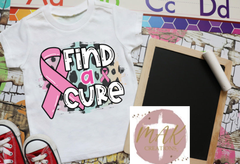 Find A Cure  (AVAILABLE IN ALL SIZES)
