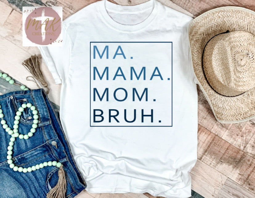 Ma Mama Bruh (Blue) (ADULT)