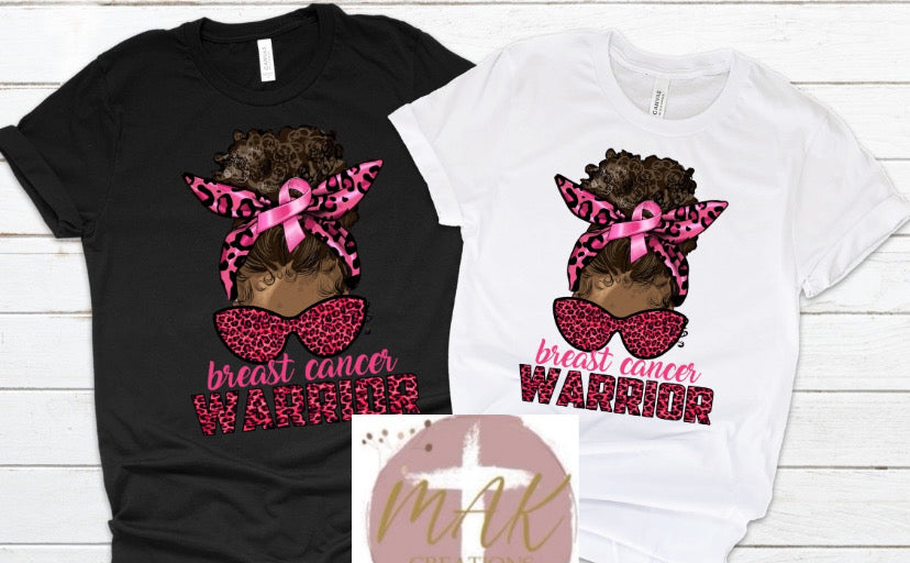 Breast Cancer Warrior (AVAILABLE IN ALL SIZES)