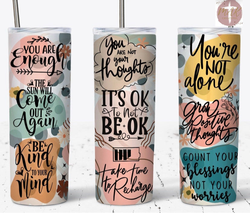 You’re  Not Alone (20 oz Skinny Tumbler)