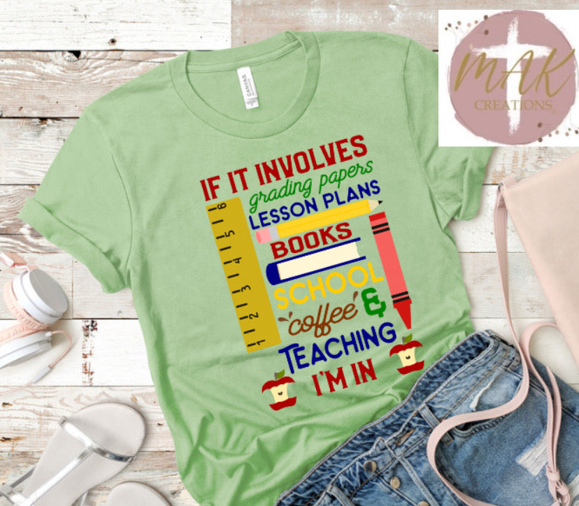 Teacher: If it Involves….. I’m In