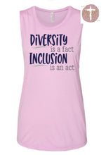 Load image into Gallery viewer, Diversity Is A Fact Inclusion is An Act (AVAILABLE IN ALL SIZES)

