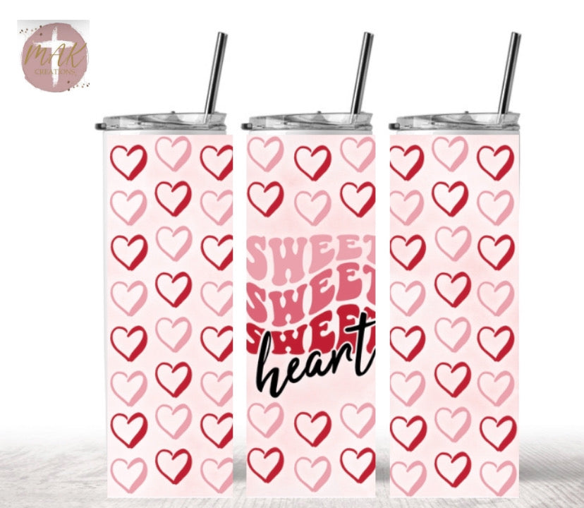 Sweet Heart (20 oz Skinny Tumbler)