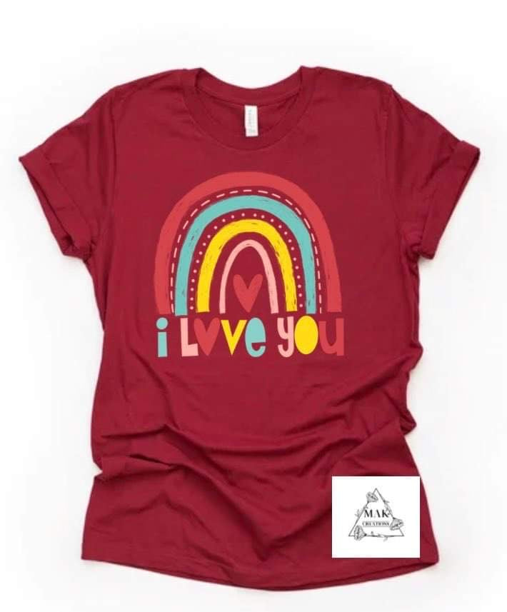 I Love You Rainbow (Red) (AVAILABLE IN ALL SIZES)
