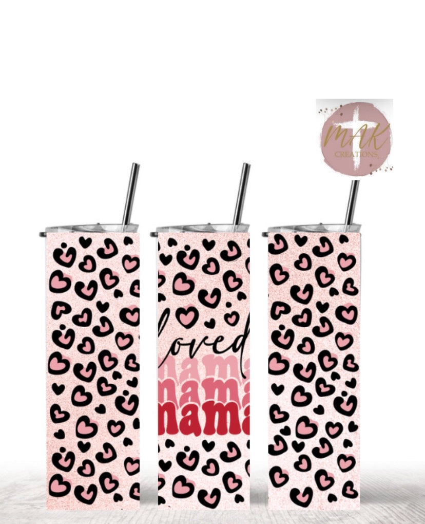 Loved Mama Leopard (20 oz Skinny Tumbler)