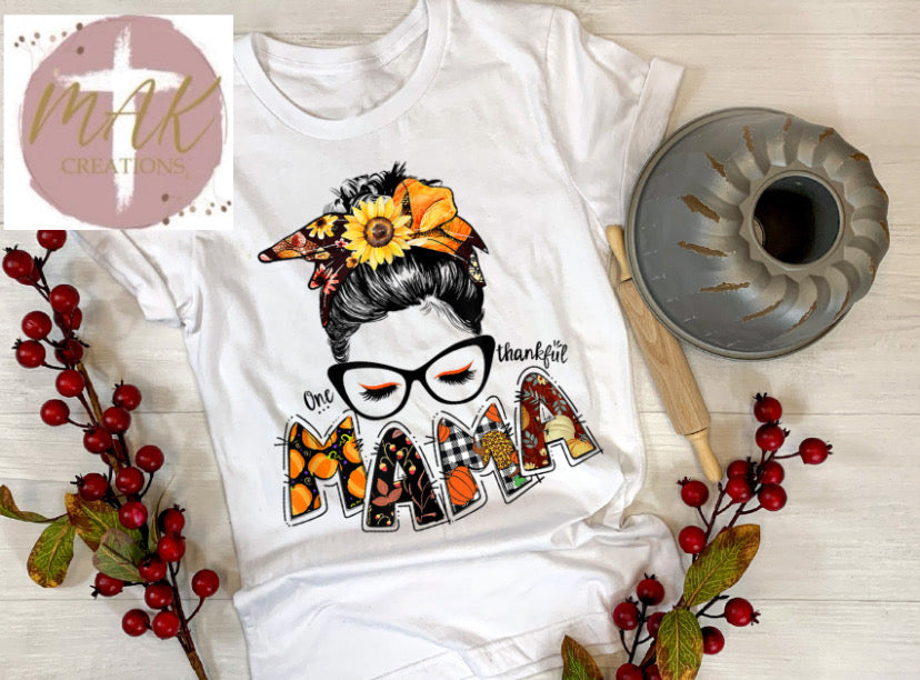 One Thankful Mama #6 (AVAILABLE IN ALL SIZES)