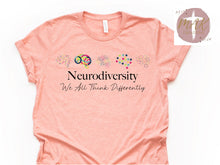 Load image into Gallery viewer, Neurodiversity We All Think Differently (AVAILABLE IN ALL SIZES)
