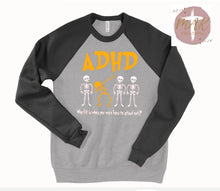 Load image into Gallery viewer, ADHD Why Fit in When You Were Born to Stand Out(AVAILABLE IN ALL SIZES)
