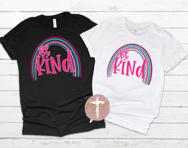 Be Kind Rainbow #2 (AVAILABLE IN ALL SIZES)