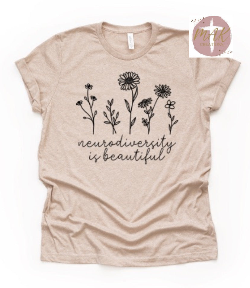 Neurodiversity is Beautiful (Black Print)  (AVAILABLE IN ALL SIZES)
