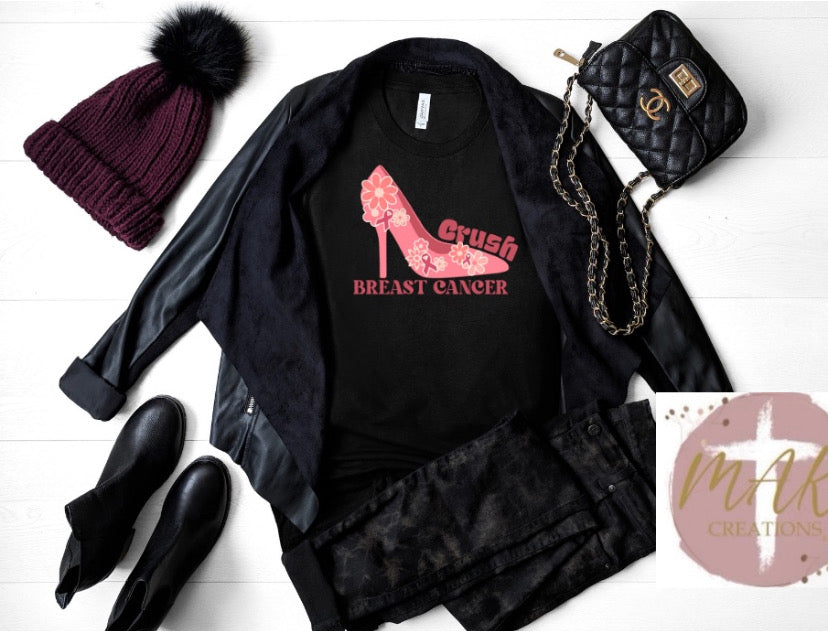 Crush Breast Cancer  (AVAILABLE IN ALL SIZES)