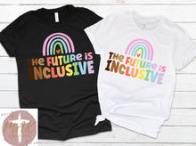Load image into Gallery viewer, The Future is Inclusive (Colorful)  (AVAILABLE IN ALL SIZES)
