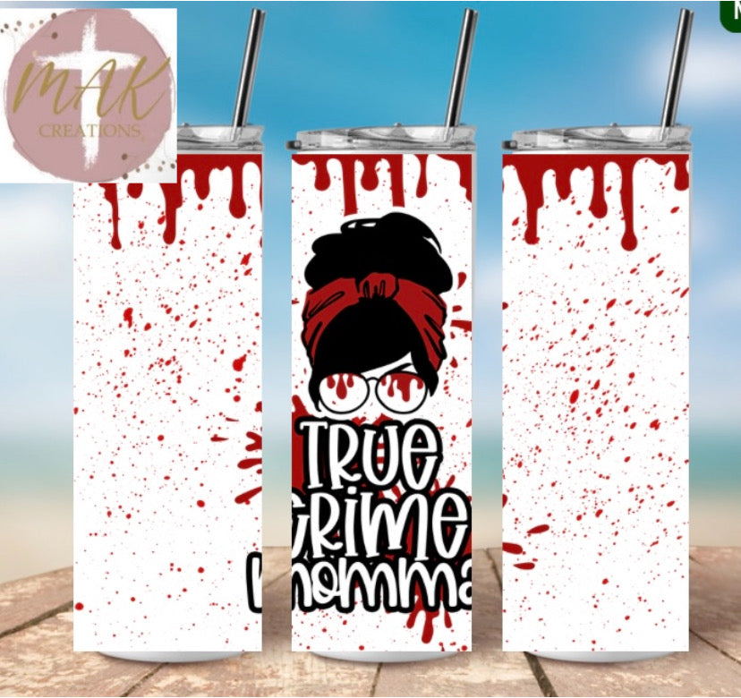 20 oz Skinny Tumbler True Crime Mommy