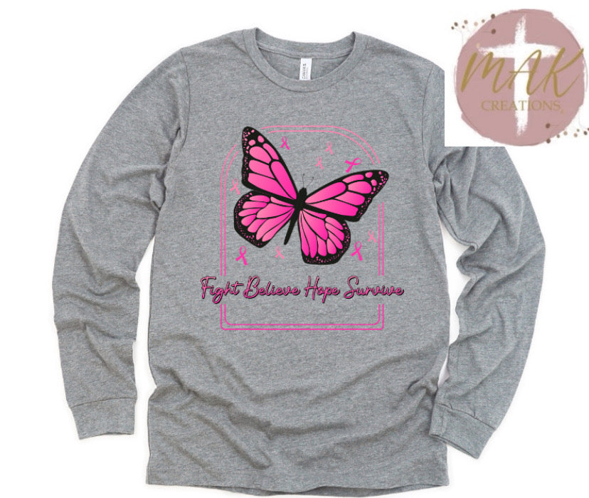 Fight Believe Hope Survive (AVAILABLE IN ALL SIZES)