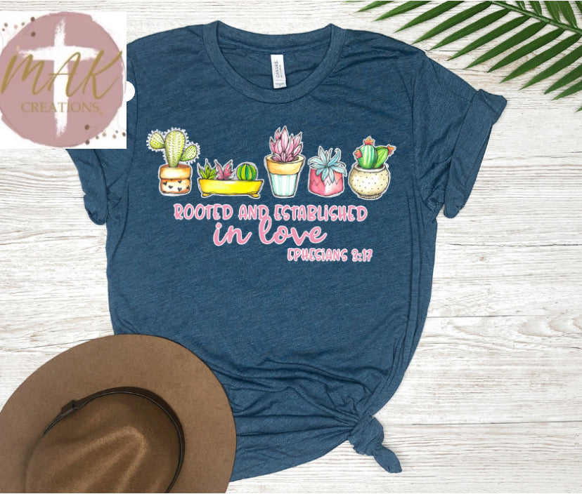 Rooted & Established In Love(AVAILABLE IN ALL SIZES)