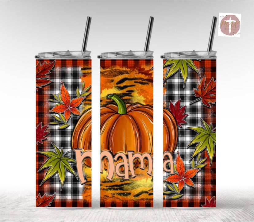 Mama Pumpkin (20 oz Skinny Tumbler)