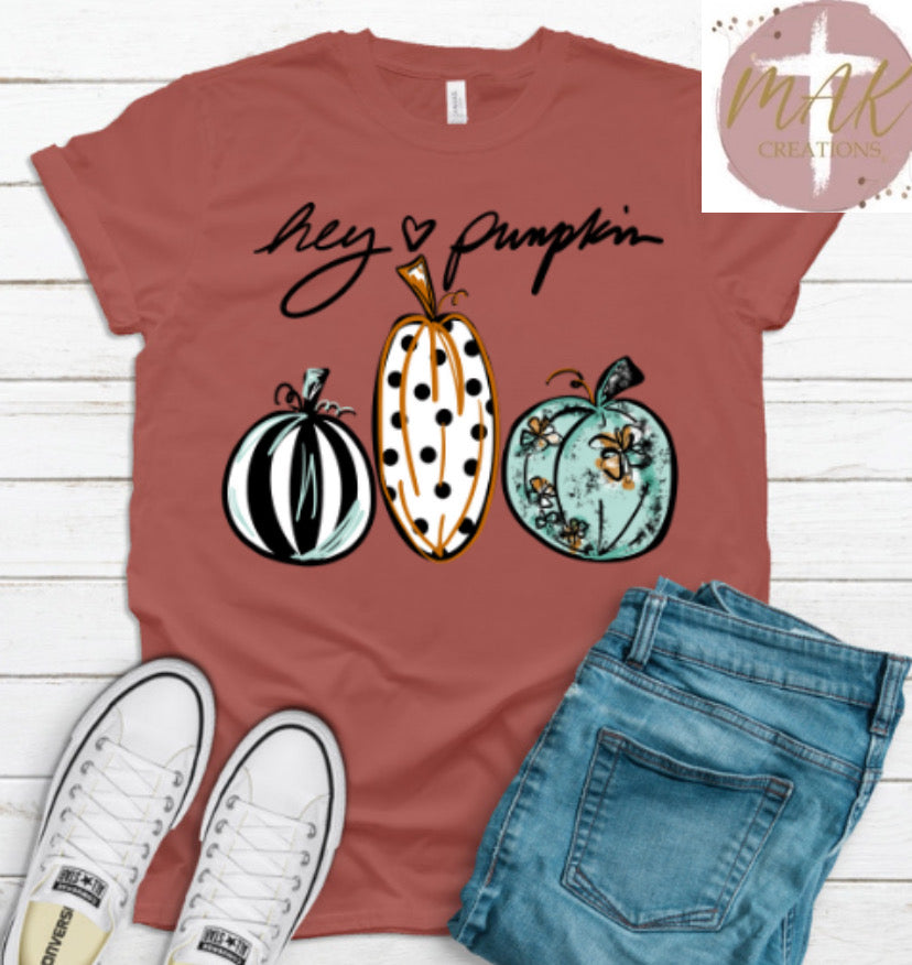 Hey Pumpkin #4 (AVAILABLE IN ALL SIZES)