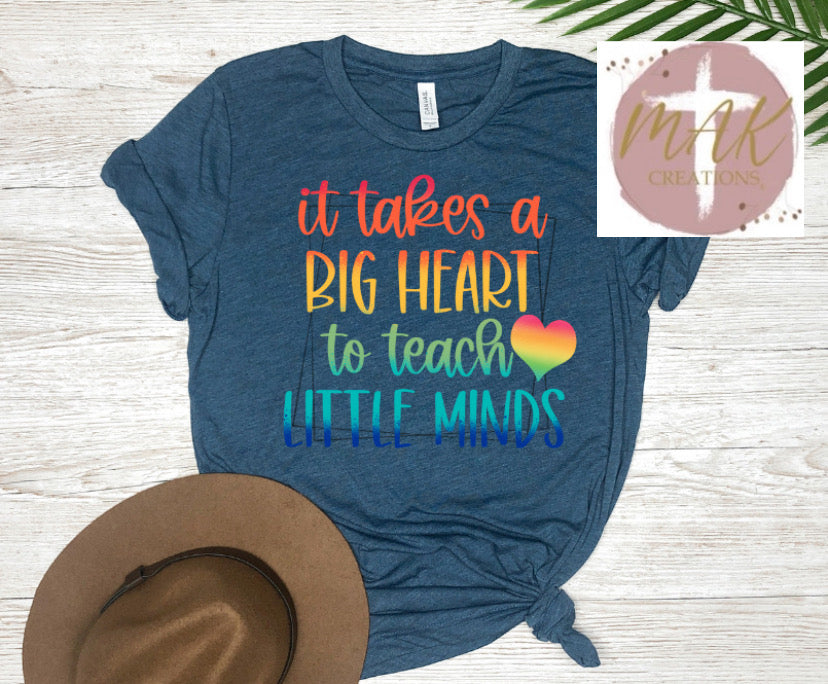 Teacher: It Takes A Big Heart to Teach Little Minds