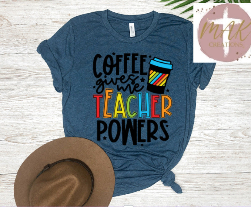 Teacher: Coffee Gives Me Teacher Powers