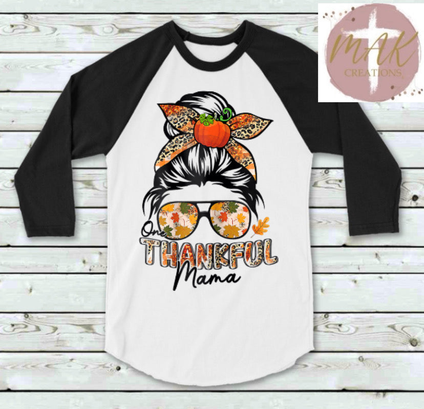 One Thankful Mama #11 (AVAILABLE IN ALL SIZES)